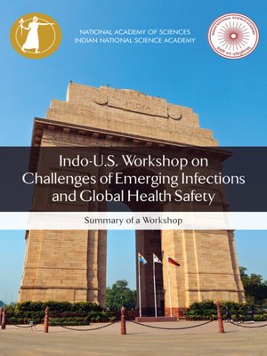 cover image of Indo-U.S. Workshop on Challenges of Emerging Infections and Global Health Safety